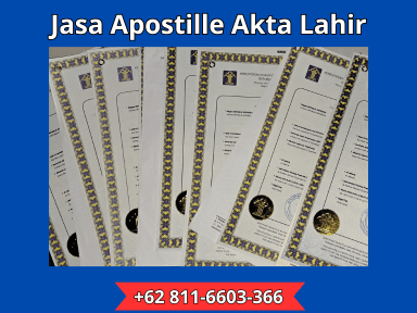 Jasa Apostille Akta Lahir Jasa Apostille Akta Lahir
